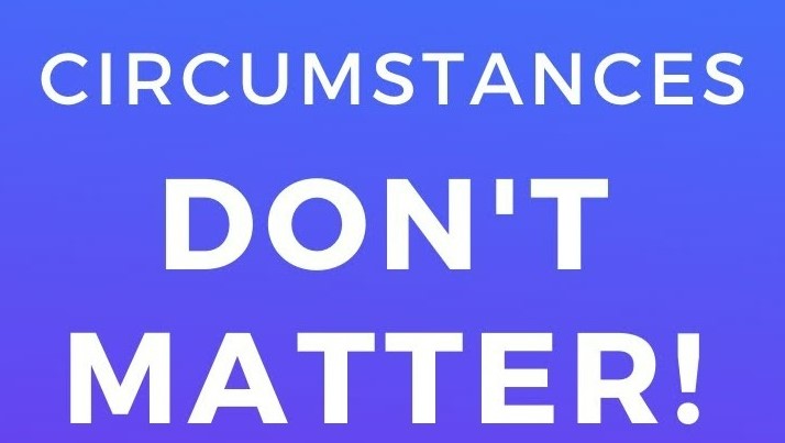 Circumstances Don T Matter Imagining Works